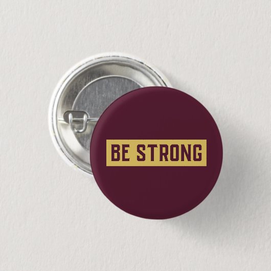 BE STRONG Button 缶バッジ (正面&裏面)