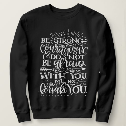 Be Strong & Courageous Bible Verse Crewneck スウェットシャツ (デザイン正面)
