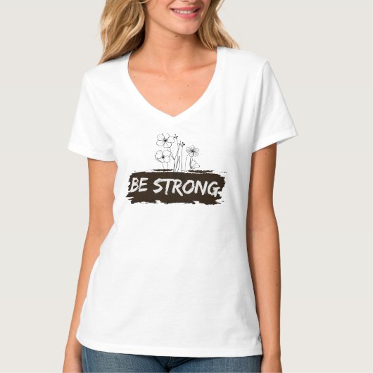 Be Strong Floral Line Art Motivational T-Shirt Tシャツ (正面)