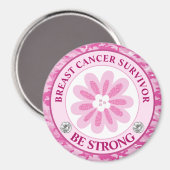 Be Strong Pink Flower Awareness Design マグネット (正面/裏面)