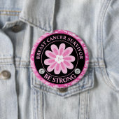 Be Strong Pink Flower Awareness Design 缶バッジ (インサイチュ)