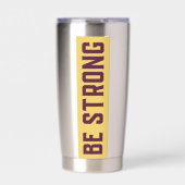 BE STRONG Thermal Tumbler 保温保冷タンブラー (正面)