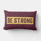 BE STRONG Throw Pillow ランバークッション (正面)