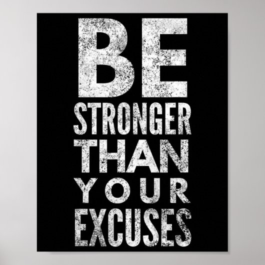 Be Stronger Than Your Excuses  ポスター (正面)