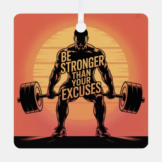Be Stronger Than Your Excuses メタルオーナメント (正面)