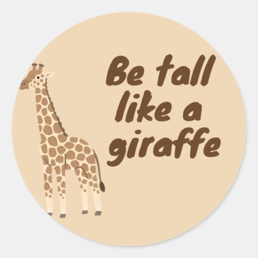  Be Tall Like a Giraffe ラウンドシール (正面)