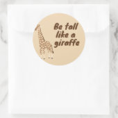  Be Tall Like a Giraffe ラウンドシール (バッグ)