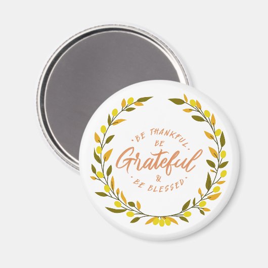 Be thankful be grateful and blessed message マグネット (正面/裏面)