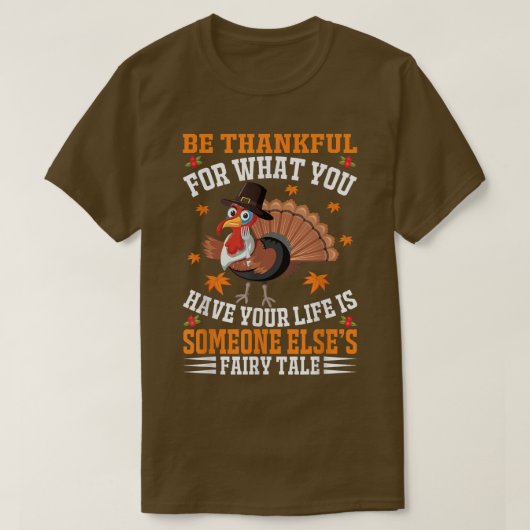 Be Thankful For What You Have Your Life Autumn Tha Tシャツ (デザイン正面)