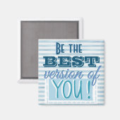 Be the 最高の Version of  Youの引用文 マグネット (正面/裏面)