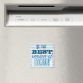 Be the 最高の Version of  Youの引用文 マグネット (インサイチュ (食洗機))