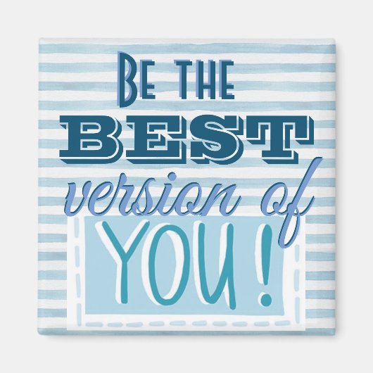 Be the 最高の Version of  Youの引用文 マグネット (正面)