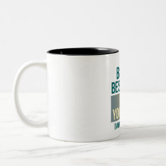 Be the best part of Yourself ツートーンマグカップ