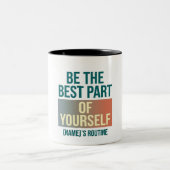 Be the best part of Yourself ツートーンマグカップ (中央)