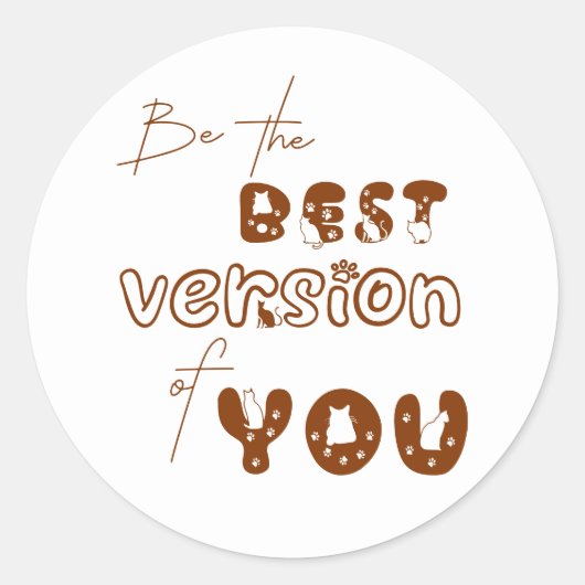 Be The Best Version Of You Cute Cat ラウンドシール (正面)