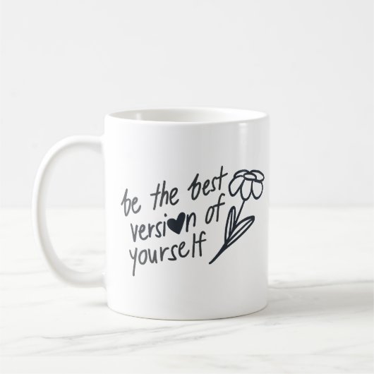 Be the Best Version of Yourself Motivational  コーヒーマグカップ (左)