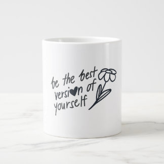 Be the Best Version of Yourself Motivational  ジャンボコーヒーマグカップ