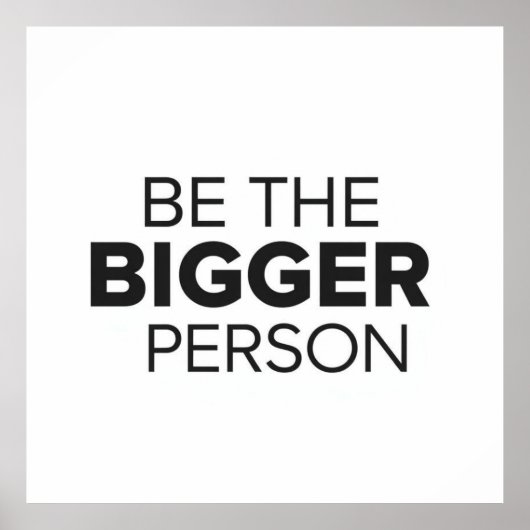Be The Bigger Person ポスター (正面)