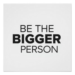 Be The Bigger Person ポスター