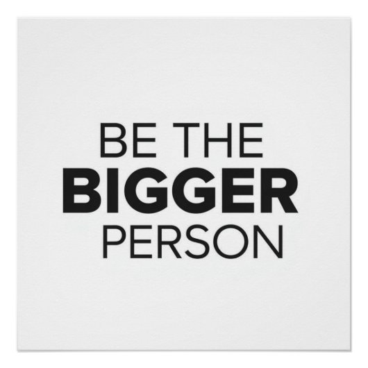 Be The Bigger Person ポスター (正面)