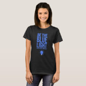 Be The Blue Light  Proud Foster Care Awareness Mon Tシャツ (正面フル)