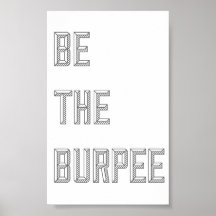 Be The Burpee - Vertical Poster