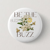 Be the Buzz | Modern Botanical Bee for teachers  缶バッジ (正面)