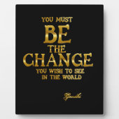 Be The Change - Gandhiアクショ感動的ン引用文 フォトプラーク (正面)