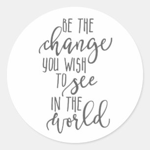 Be the Change、World、感動的引用文シンプル ラウンドシール