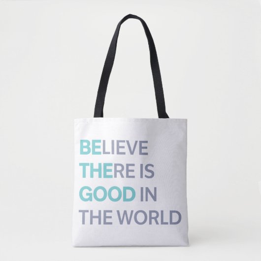 Be the Good in the World トートバッグ (正面)