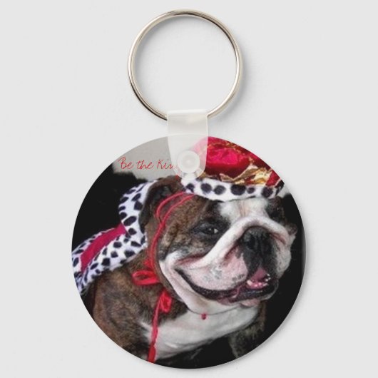 Be the King - English bulldog Key Chain キーホルダー (正面)