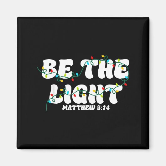 Be The Light Christmas Matthew 5_14 Faith Christia マグネット (正面)