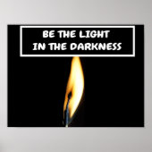 Be the light in the darkness. ポスター (正面)