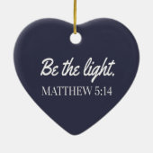 Be The Light Mathew 5:14聖書の聖句 セラミックオーナメント (裏面)