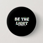 Be The Light Matthew 5_14 Christian Merry Christma 缶バッジ (正面)