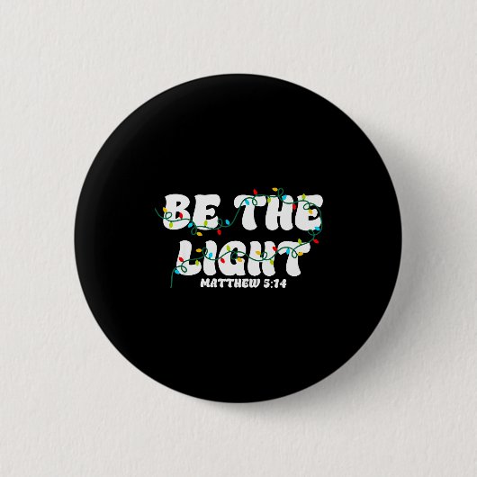 Be The Light Matthew 5_14 Christian Merry Christma 缶バッジ (正面)