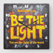 Be The Light Matthew 5:14 with Fire Effect スクエア壁時計 (正面)