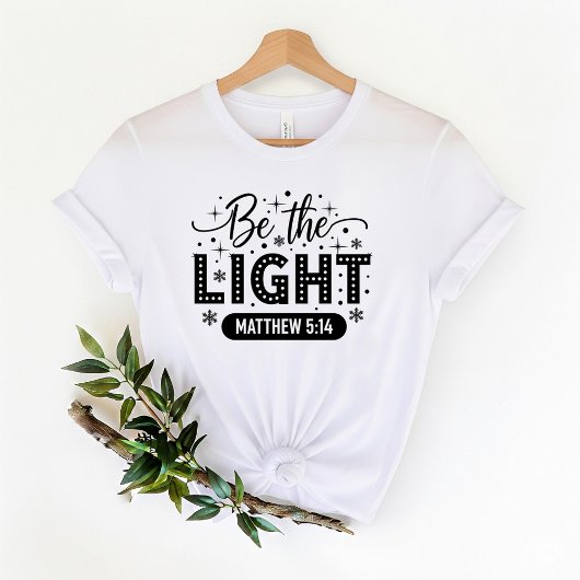 Be the Light T-Shirt | Bible Verse T-Shirt Tシャツ