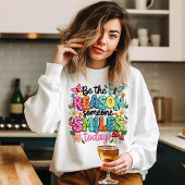 Be The Reason Someone Smiles スウェットシャツ