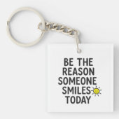 Be the Reason Someone Smiles Positive Message キーホルダー (正面)