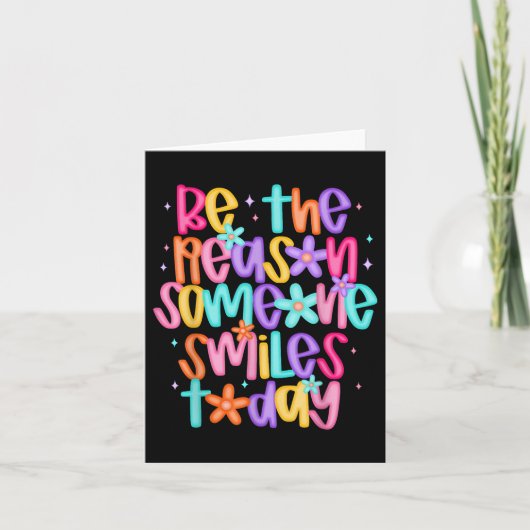 Be The Reason Someone Smiles Today  カード (正面)