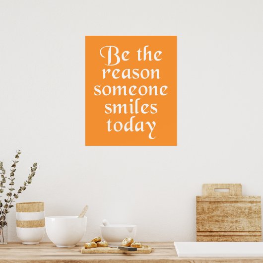 Be The Reason Someone Smiles Today ポスター (キッチン)