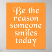 Be The Reason Someone Smiles Today ポスター (正面)
