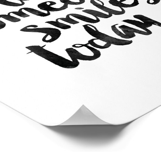 Be The Reason Someone Smiles Today ポスター (角)