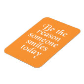 Be The Reason Someone Smiles Today マグネット (左側)