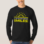 Be the reason someone smiles today 1 tシャツ (正面)