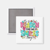Be The Reason Someone Smiles Today Mental Health  マグネット (正面/裏面)