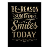 Be the Reason Someone Smiles Today Sepia Poster ポスター (正面)