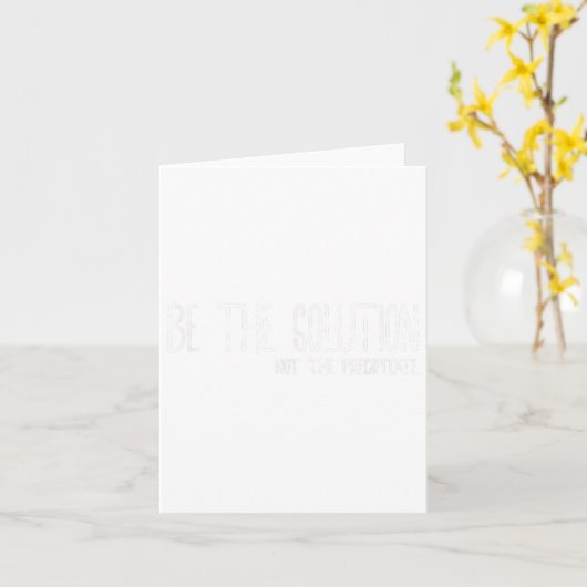Be The Solution Not The Precitate Funny Motivation カード (黄色い花)