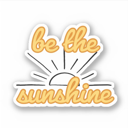 Be the Sunshine やる気を起こさせる引用文 シール (正面)